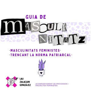 Masculinitatz. Trencant la norma patriarcal